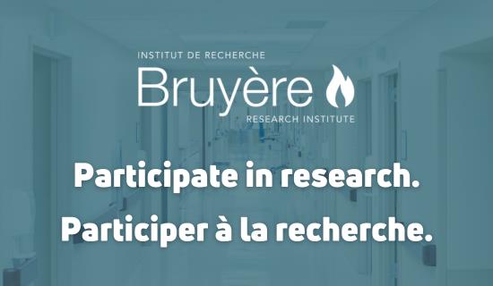 Participate in Research. Participer a la recherche.